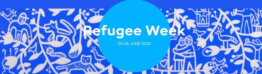 Refugee Week 2022 is a UK-wide festival celebrating refugees and people seeking sanctuary!